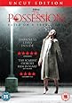 The Possession: Uncut Edition [DVD]