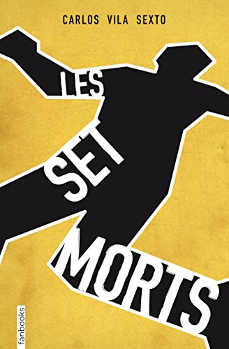 Les Set Morts (Ficció)