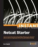Instant Netcat Starter (English Edition) by