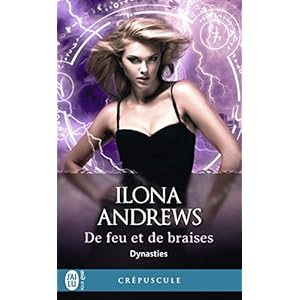 Dynasties, Tome 3 : De feu et de braises