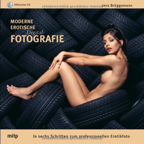 Download Moderne Erotische Digital-Fotografie - Edition ProfiFoto: In sechs Schritten zum professionellen Erotikfoto Download Moderne Erotische Digital-Fotografie - Edition ProfiFoto: In sechs Schritten zum professionellen Erotikfoto