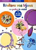 Réalisez vos bijoux : En perles de cristal