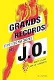 Grands records et petites anecdotes des J.O.