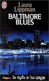 Une enquête de Tess Monaghan : Baltimore blues