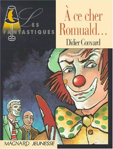 couverture de : A ce cher Romuald...