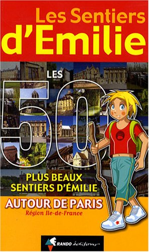 couverture de : Les 50 plus beaux sentiers d'&Eacute;milie