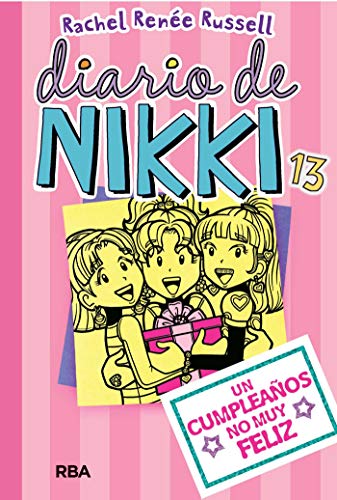 Diario de Nikki #13. Un cumpleaños no muy feliz Diario de Nikki #13. Un cumpleaños no muy feliz