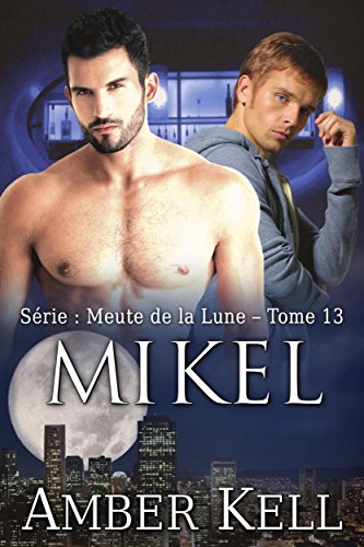 Mikel (Meute de la Lune t. 13) gratuit