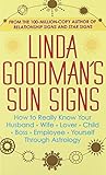 Linda Goodman's Sun Signs Linda Goodman's Sun Signs