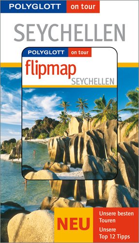 Download Seychellen - Buch mit flipmap: Polyglott on tour Reiseführer Download Seychellen - Buch mit flipmap: Polyglott on tour Reiseführer