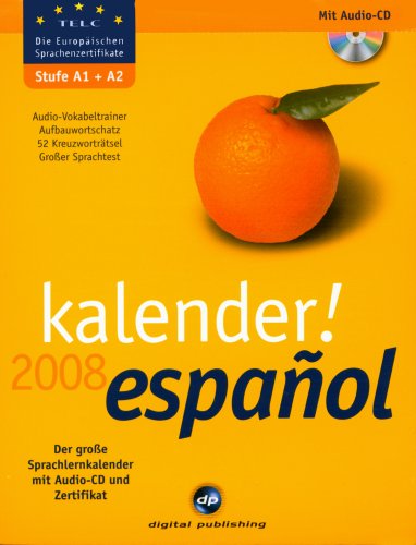 Kalender! español 2008: Der große Sprachlernkalender zum Zertifikat inkl. Vokabeltrainer auf CD