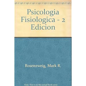 Psicologia fisiologica (2ª edic.)