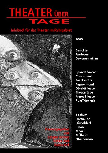 Theater über Tage. Jahrbuch für das Theater im Ruhrgebiet / Theater über Tage. Jahrbuch für das Theater im Ruhrgebiet: 2005