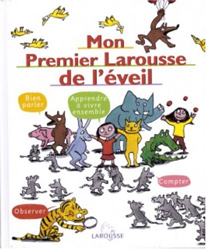 couverture de : Mon premier Larousse de l'&eacute;veil