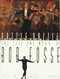Image de Razzle Dazzle: The Life and Works of Bob Fosse