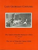 Read Late Georgian Costume: The Tailor's Friendly Instructor Reader