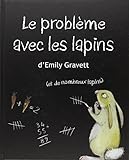 Le problème avec les lapins