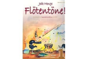 BARBARA ERTL Jede Menge Flötentöne! Band 1 - Die Schule für Sopranblockflöte mit Pfiff (Noten)