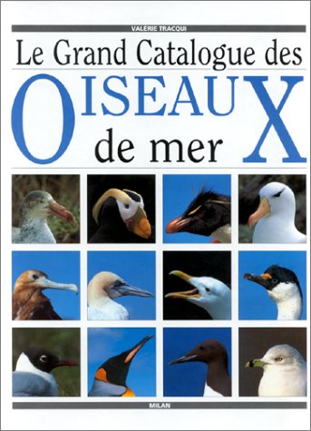 Le  Grand catalogue des oiseaux de mer