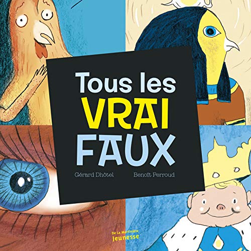 Tous les vrai faux Tous les vrai faux
