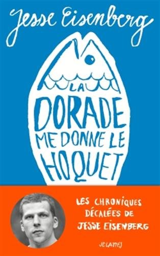 couverture de : La Dorade me donne le hoquet 