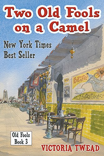 Two Old Fools on a Camel: Old Fools, Book 3