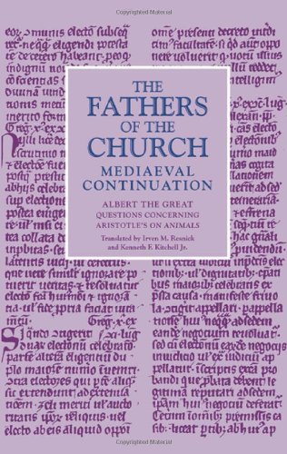 Questions Concerning Aristotle's on Animals: Albert the Great (Fathers of the Church:  Mediaeval Continuation S.)