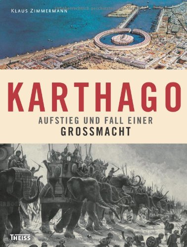 Download Karthago: Aufstieg und Fall einer Großmacht Download Karthago: Aufstieg und Fall einer Großmacht