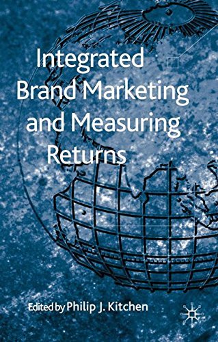 Integrated Brand Marketing and Measuring Returns (2010-08-15)