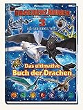 Drachenzähmen leicht gemacht 3: Die geheime Welt: Das ultimative Buch der Drachen by