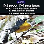 New Mexico: A Guide to the State & National Parks