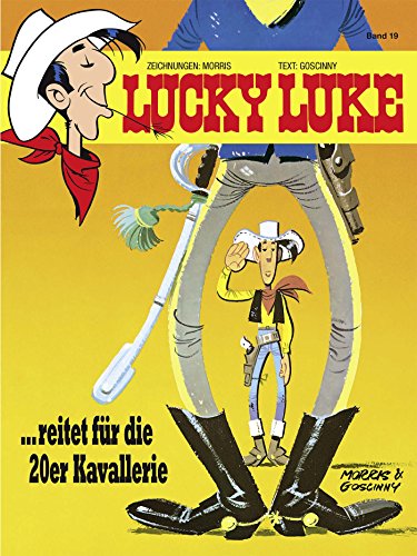 Lucky Luke 19: Lucky Luke reitet für die 20er Kavallerie