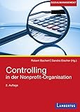 Controlling in der Nonprofit-Organisation by Robert Bachert, Sandra Eischer
