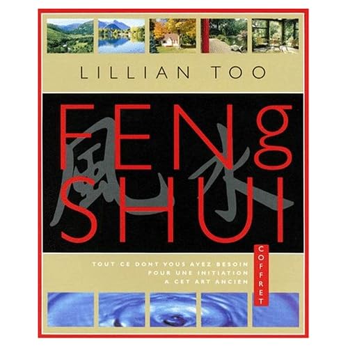 Feng shui, principes fondamentaux : Huit leçons d'initiation Feng shui, principes fondamentaux : Huit leçons d'initiation