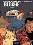 Jérôme K. Jérôme Bloche, tome 17: La marionnette by Alain Dodier