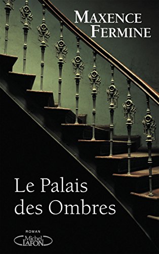 Le  palais des ombres