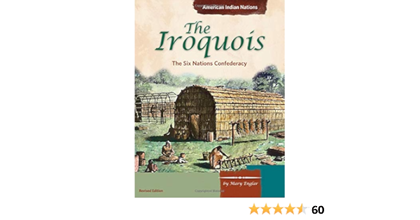 The Iroquois The Six Nations Confederacy American Indian Nations Amazon De Englar Mary Fremdsprachige Bucher