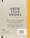 Image de Know Your Onions Graphic Design: How to Think Like a Creative, Act Like a Businessman and Design Like a God