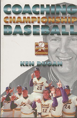 Coaching Championship Baseball by Ken Dugan (1996-03-02) en ligne Coaching Championship Baseball by Ken Dugan (1996-03-02) en ligne