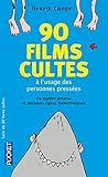 90 livres cultes / 90 films cultes à l'usage des personnes pressées