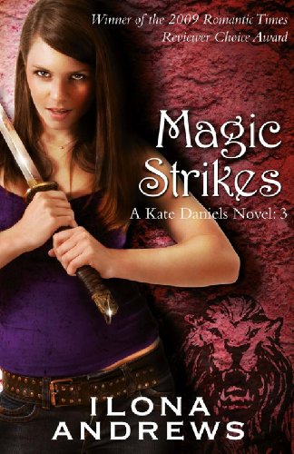 Book's Cover of Magic Strikes: A Kate Daniels Novel: 3