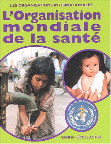 L'organisation mondiale de la santé