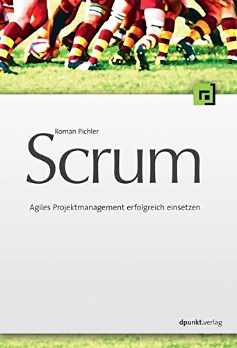 Download Scrum - Agiles Projektmanagement erfolgreich einsetzen Download Scrum - Agiles Projektmanagement erfolgreich einsetzen