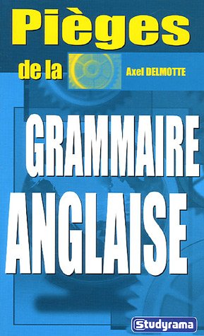 couverture de : Pi&egrave;ges de la grammaire anglaise