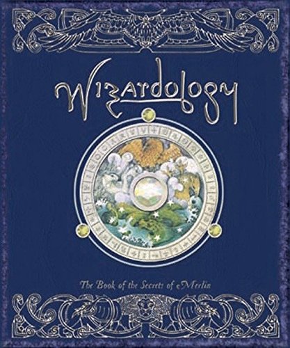 Télécharger Wizardology: The Book of the Secrets of Merlin livre En ligne