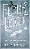 Bücher Neuerscheinungen 2022 - FederLeicht.Wie Nebel im Wind (FederLeichtSaga 5) von Marah Woolf