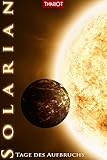 Bücher Neuerscheinungen 2022 - Solarian. Tage des Aufbruchs von Thariot
