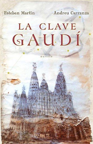 La clave Gaudi/ The Gaudi Key