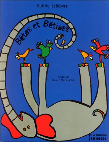 couverture de : B&ecirc;tes et b&ecirc;tises