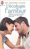 L'écologie de l'amour : Rétablir la communication pour une vie de couple épanouie